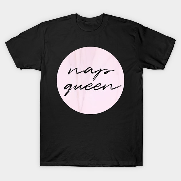 Nap Queen in pink marble T-Shirt by emilykroll